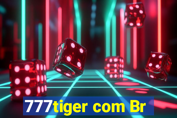 777tiger com Br